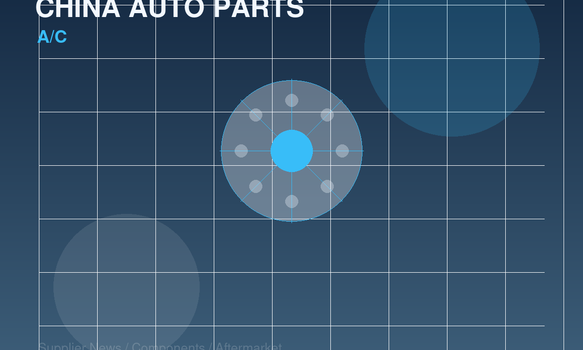 A/C Parts Purchasing Focuses on Regional Fitment During Peak Season